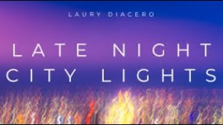 Late Night City Lights - Laury Diacero