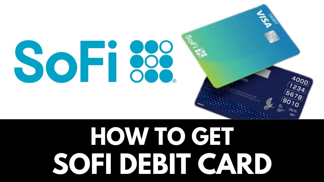 How To Get Sofi Debit Card (2025)