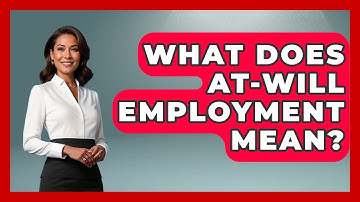What Does At-will Employment Mean? - Job Success Network