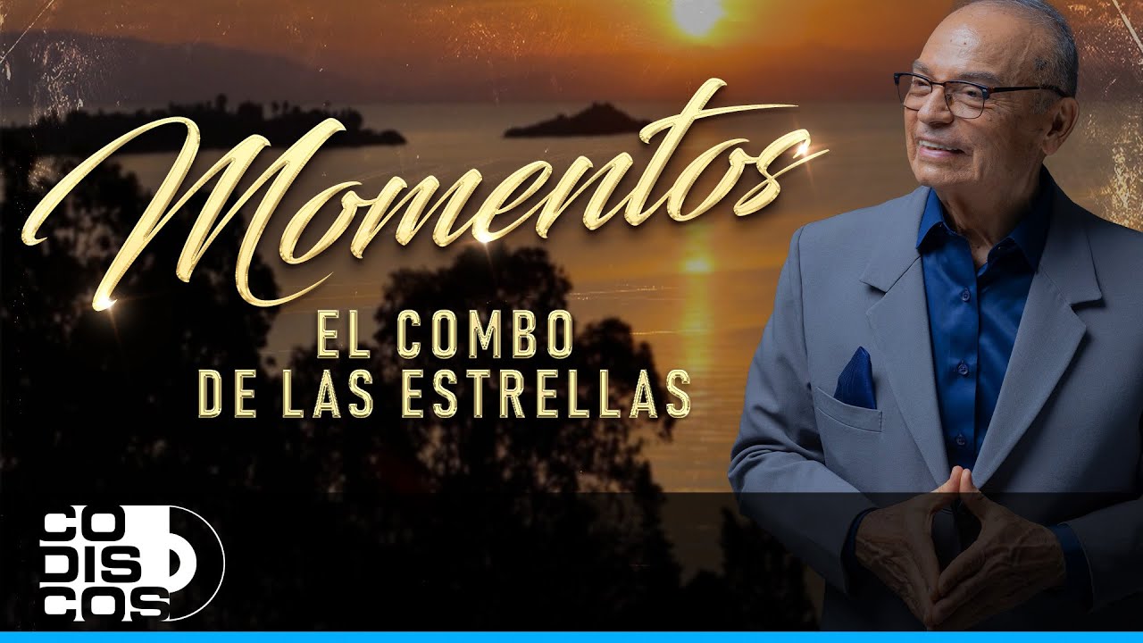 Momentos, El Combo De Las Estrellas