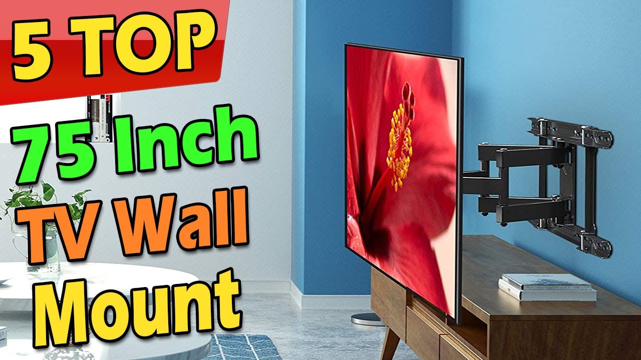 Best Wall Mounts For 75 Inch TV YouTube