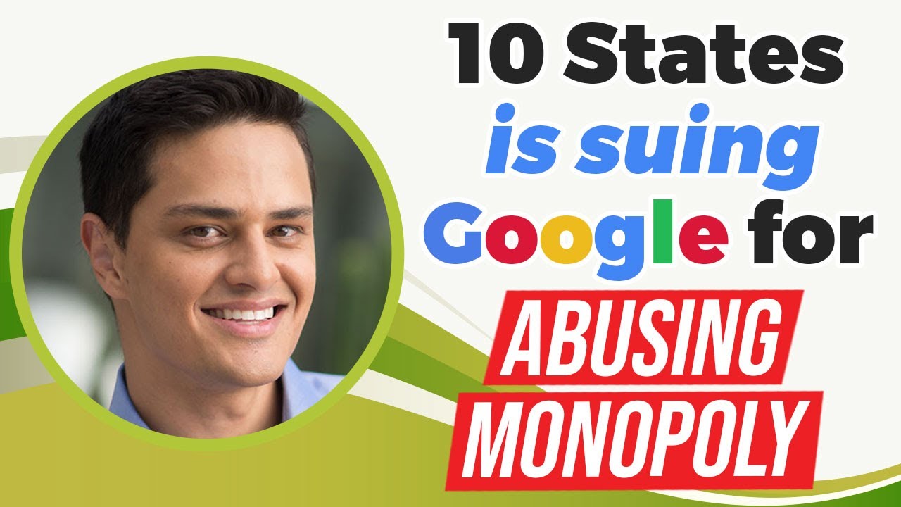 10 States Accuse Google of Abusing Monopoly in Online Ads