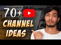 70 ideas to start a youtube channel and earn money online  deepak daiya