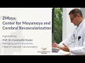 ZMoya Center For Moyamoya And Cerebral Revascularization ZMoya Center For Moyamoya And Cerebral Revascularization