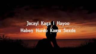 Somali Song Jacelkaga I Hayo Hees Qarami Ah