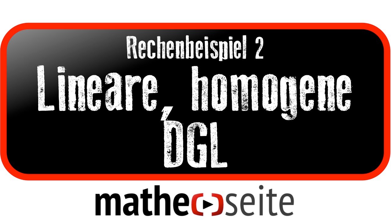 Lineare Homogene Differentialgleichung Mit Trennung Der Variablen 