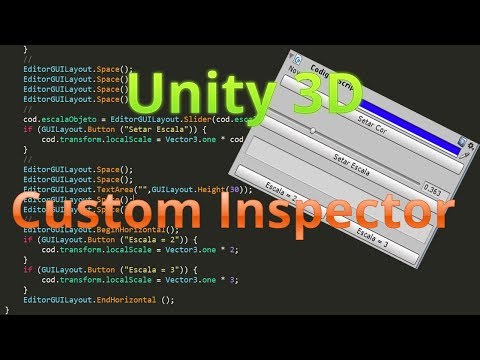 TUTORIAL Unity 3D - Como fazer um CUSTOM INSPECTOR
