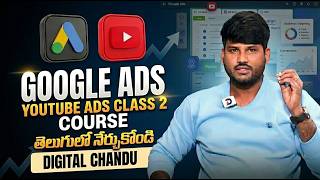 Google Ads 2nd Class: మీ మొదటి యాడ్ క్యాంపెయిన్ లైవ్ సెటప్