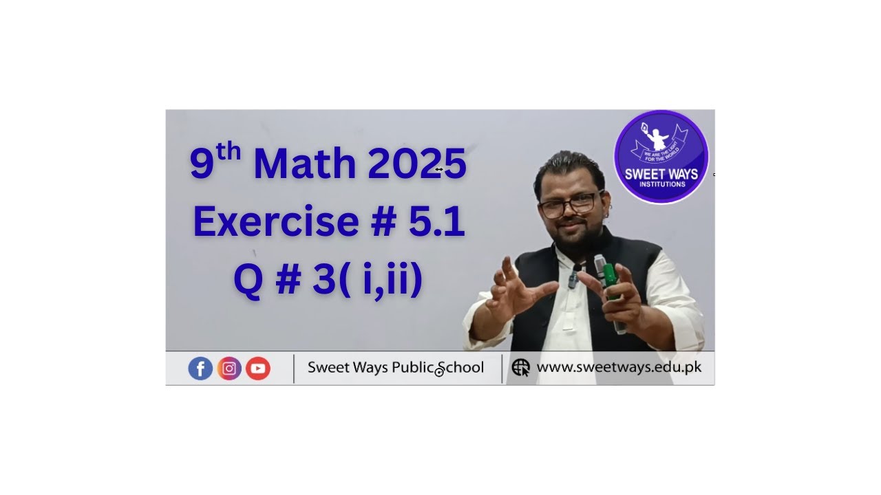 9th Math -2025 Exr # 5.1-  # 3 Part #  i,ii