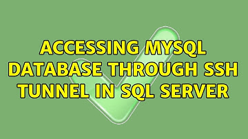 Accessing Mysql Database through ssh tunnel in SQL Server