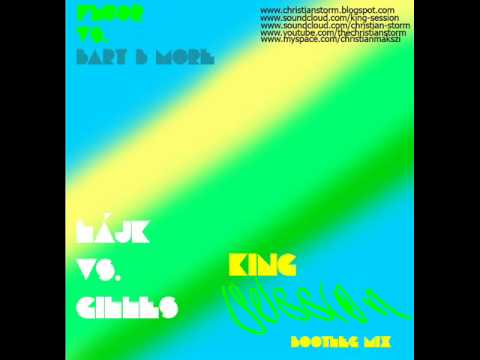 Fluor vs. Bart B More - Lájk vs Gilles (King Session Bootleg mix)