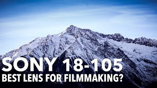 Sony 18-105 Review - The best APS-C Lens for Filmmaking?