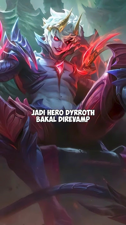 Dyrroth Revamp jadi HD!