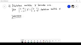 5. Menentukan matriks X yang memenuhi AX=B 5. Menentukan matriks X yang memenuhi AX=B
