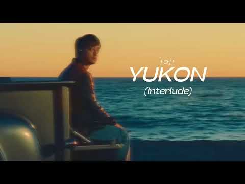 Vietsub | YUKON (INTERLUDE) - Joji | Lyrics Video