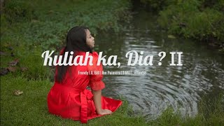 KULIAH KA, DIA ??? 2 (Official Music Video)