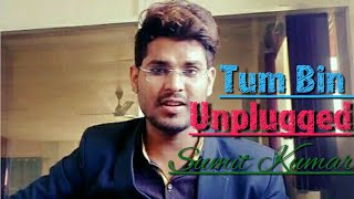 Tum bin jau kaha /Sumit kumar /Guitar love /short clip /SumitTheBand/RaipurBand/soulfulSinger/Band