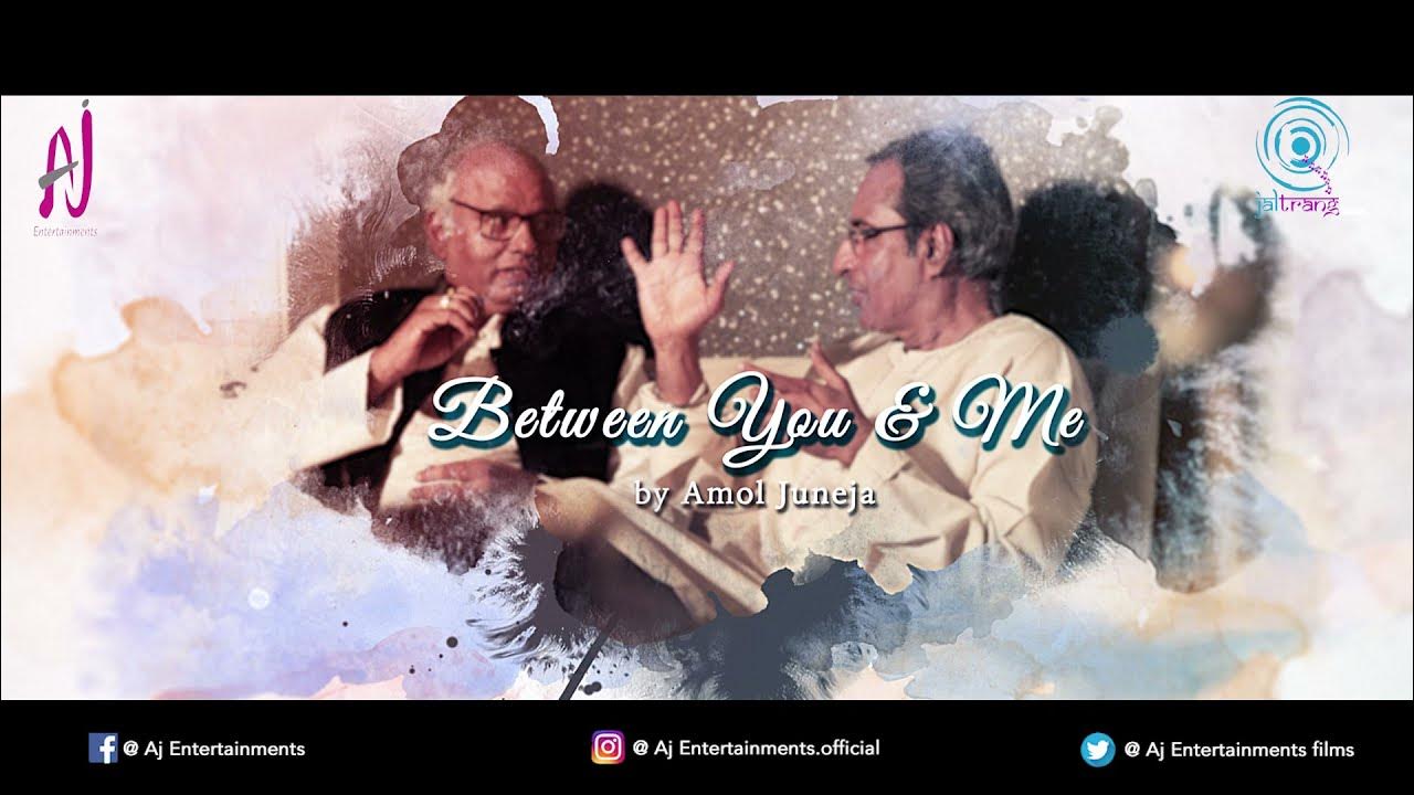 Teaser Between You and Me Pt Triloki Prasad Amol Juneja Deepak