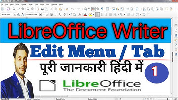 Edit Menu In LibreOffice Writer | LibreOffice Writer Edit Menu In Hindi | Edit Menu In Writer