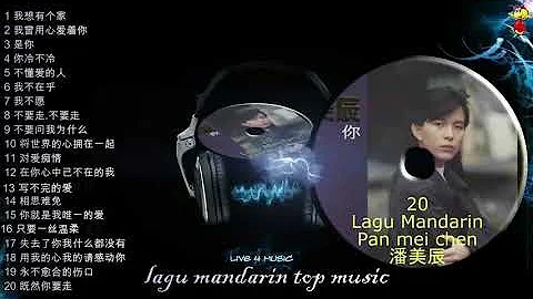 20 lagu Mandarin terbaik Pan Mei Chen