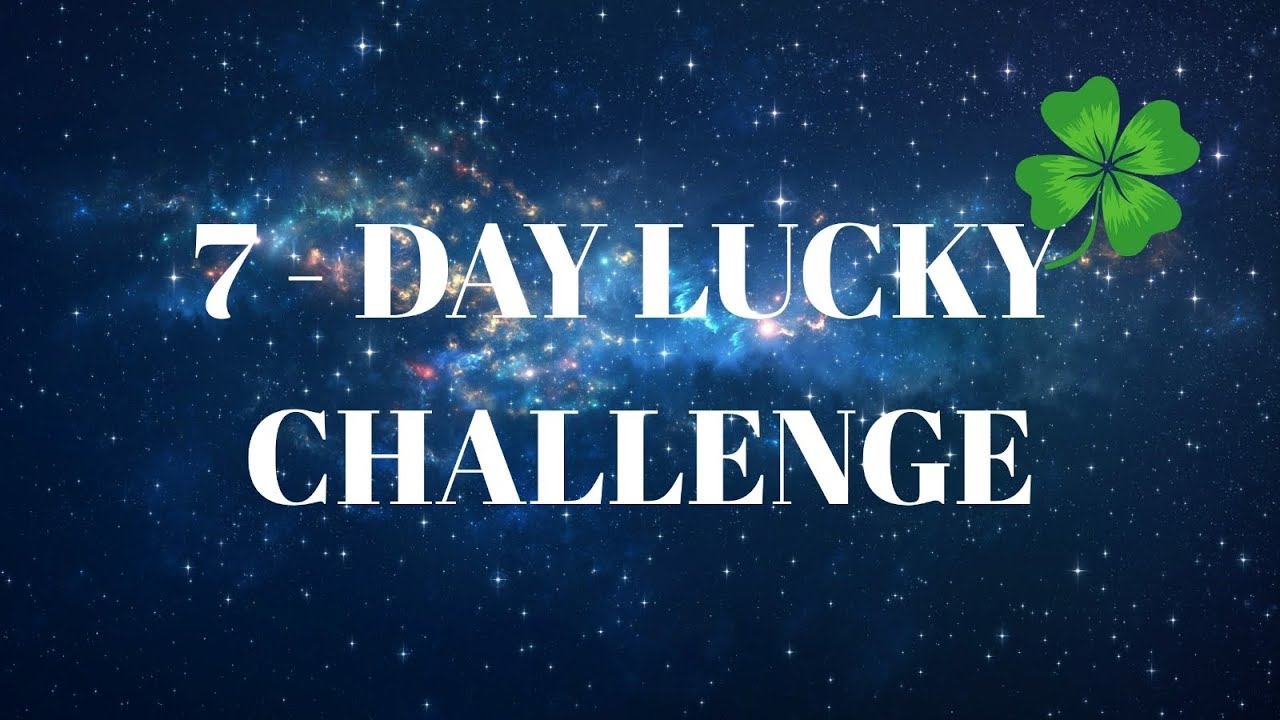7  Day Luck Challenge 🍀