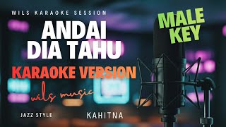 Download Lagu Andai Dia Tahu – Kahitna | Karaoke Jazz Version by Wils Music (MALE KEY) MP3