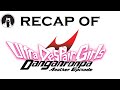 What happened in Danganronpa: Ultra Despair Girls? (RECAPitation)