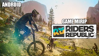5 Game Android Mirip Riders Republic (Bike) | Gamelist Versi Ardian
