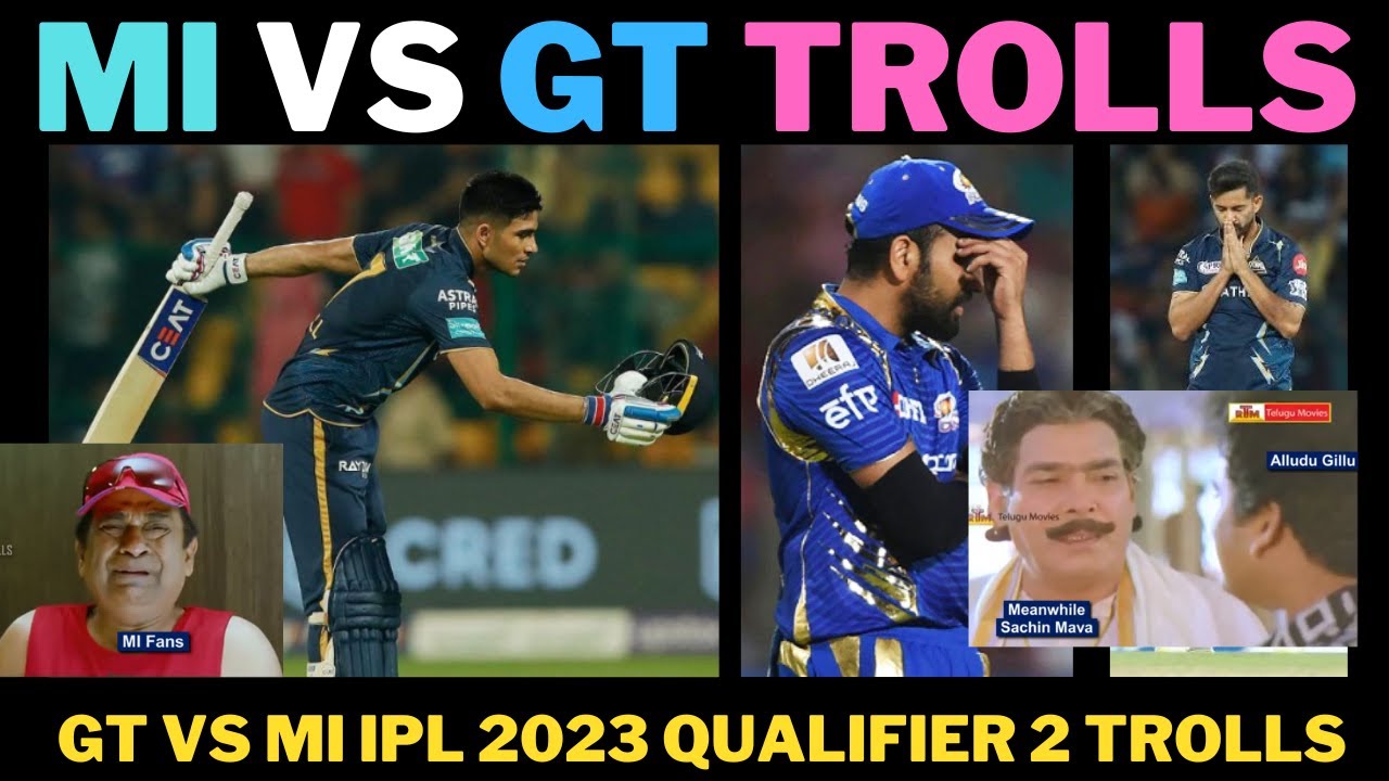 MI VS GT TROLLS| GT VS MI TROLLS | mi vs gt qualifier 2 trolls | ipl 2023 trolls | ipl trolls