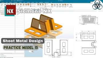 Siemens NX-Sheet Metal || Practice Model 15