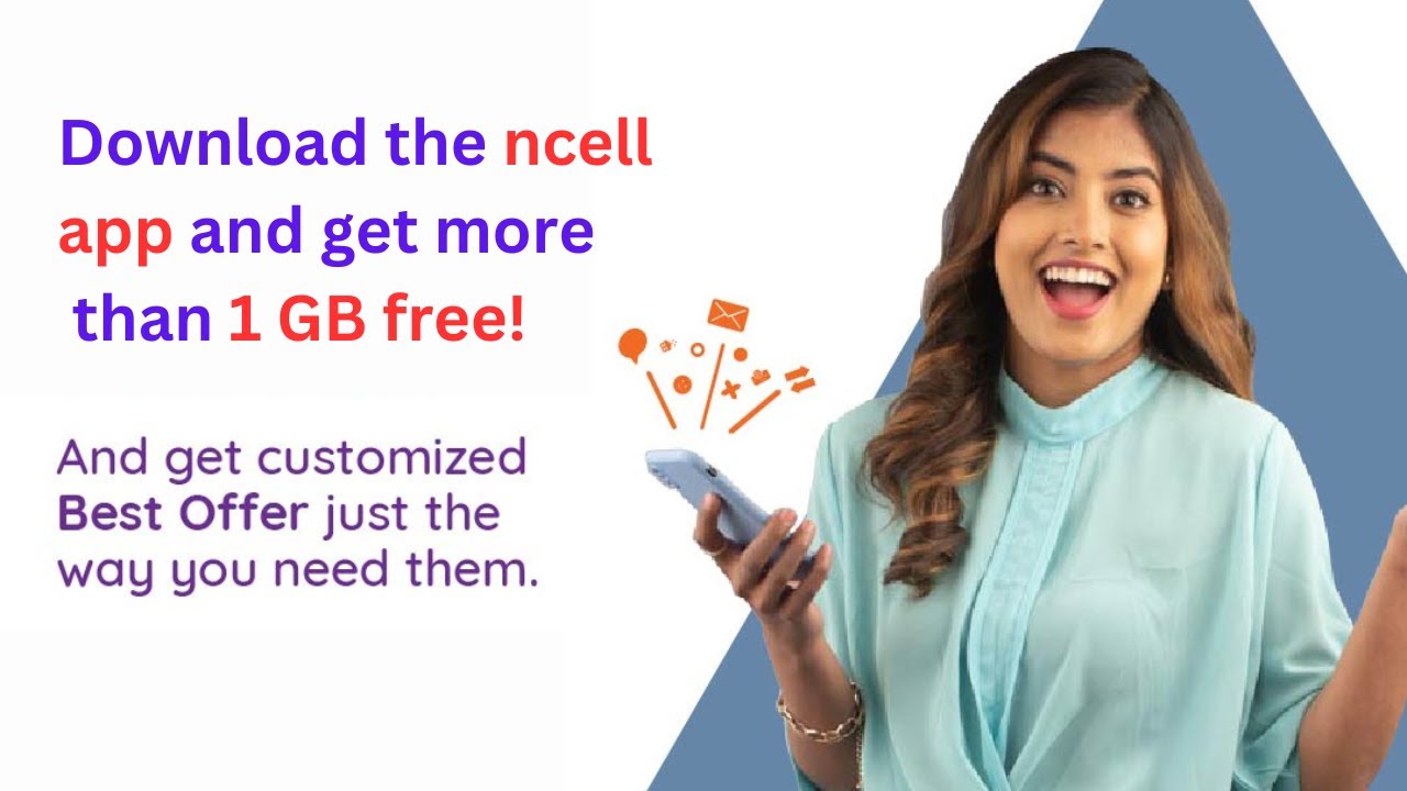 Download the ncell app and get  more than 1GB free in easy way