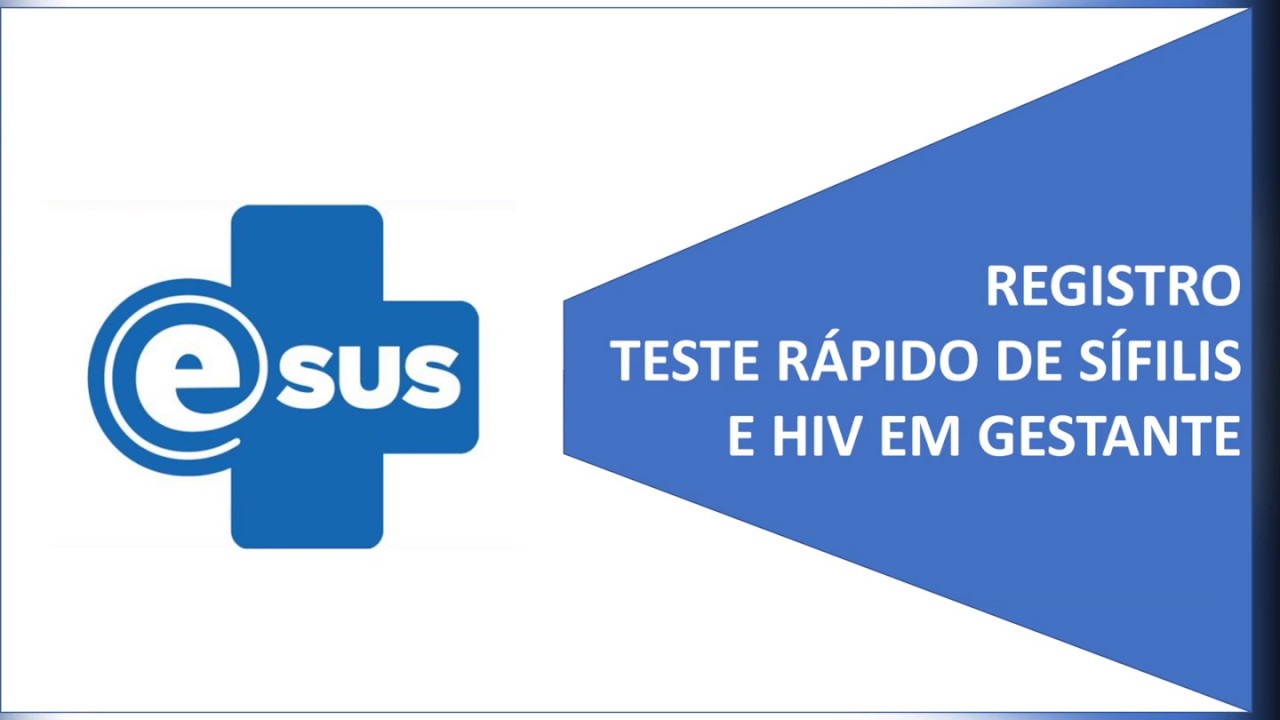 e-SUS APS: REGISTRO DO TESTE RÁPIDO DE SÍFILIS E HIV EM GESTANTE - INDICADORES DE DESEMPENHO