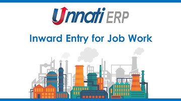 Unnati ERP: Inward Entry for Job Work Step by Step Tutorial