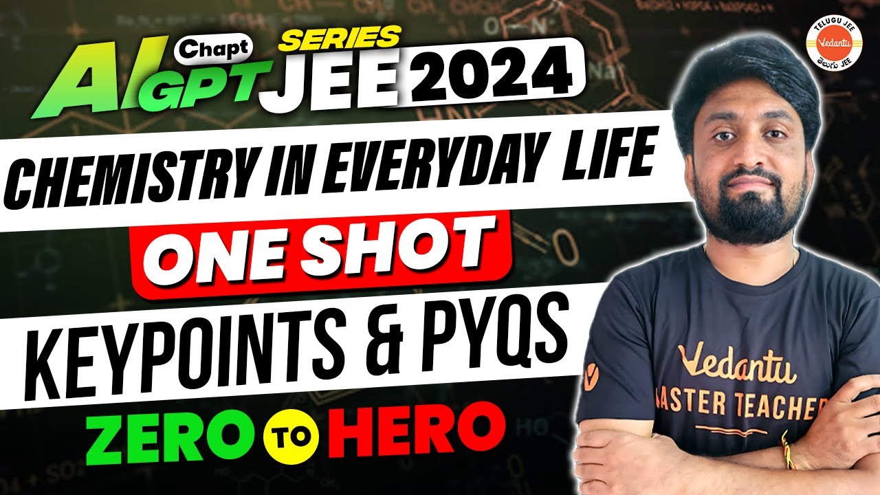 Chemistry In Everyday Life | One Shot | Keypoints And PYQS | Naveen Sir @VedantuTeluguJEE