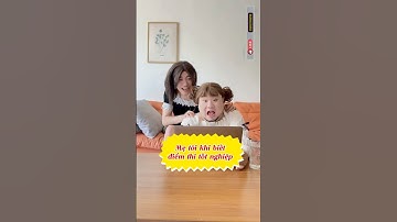 Mẹ tôi khi biết điểm thi tốt nghiệp của tôi thì sẽ như thế nào?... #shorts #funny