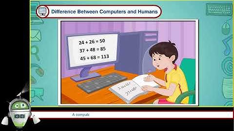 Difference Between Computers and Humans - Introduction to Computers Chapter 1 Part 3 -Class 2