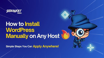 How to Install WordPress Manually Using Any Web Hosting Panel? | Tutorial - @seekahostindia
