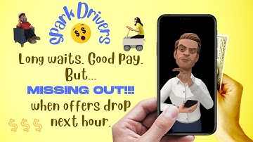 Spark Drivers - Long waits worth your time? #SparkDrivers