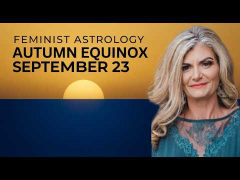 Video Autumn Equinox September 23, Rising Horoscopes