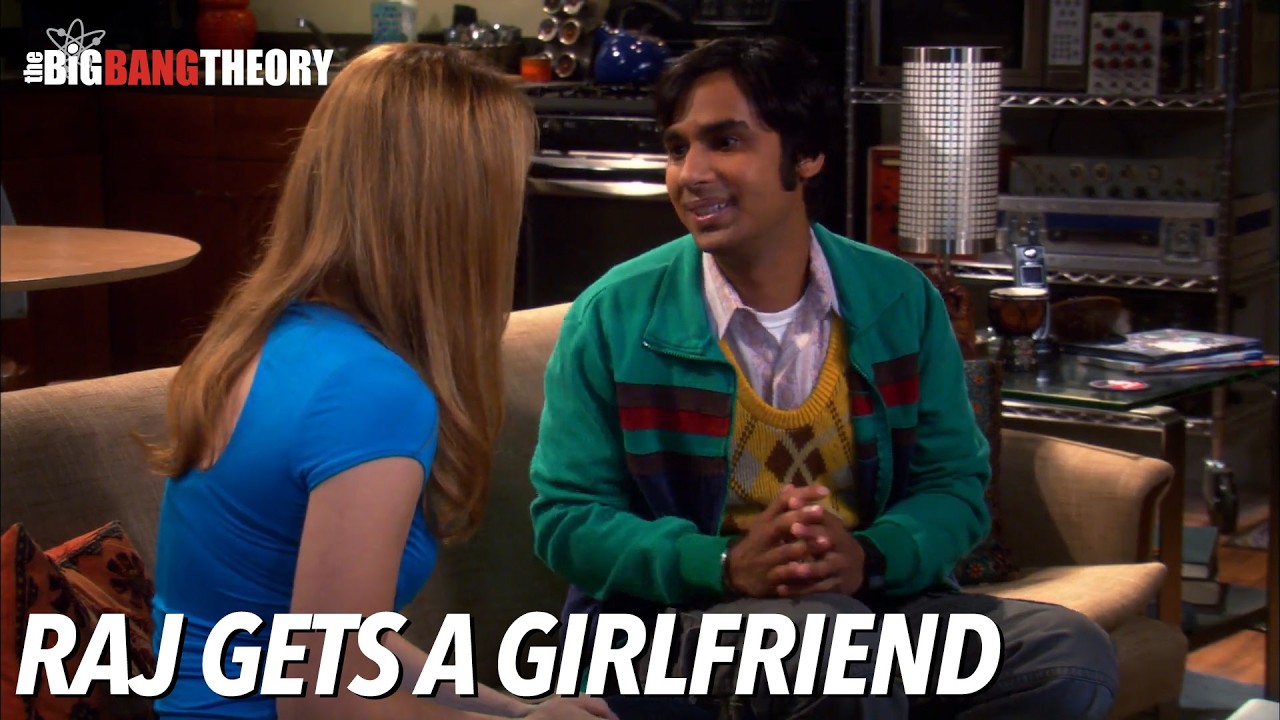 Raj Gets a Girlfriend | The Big Bang Theory - YouTube