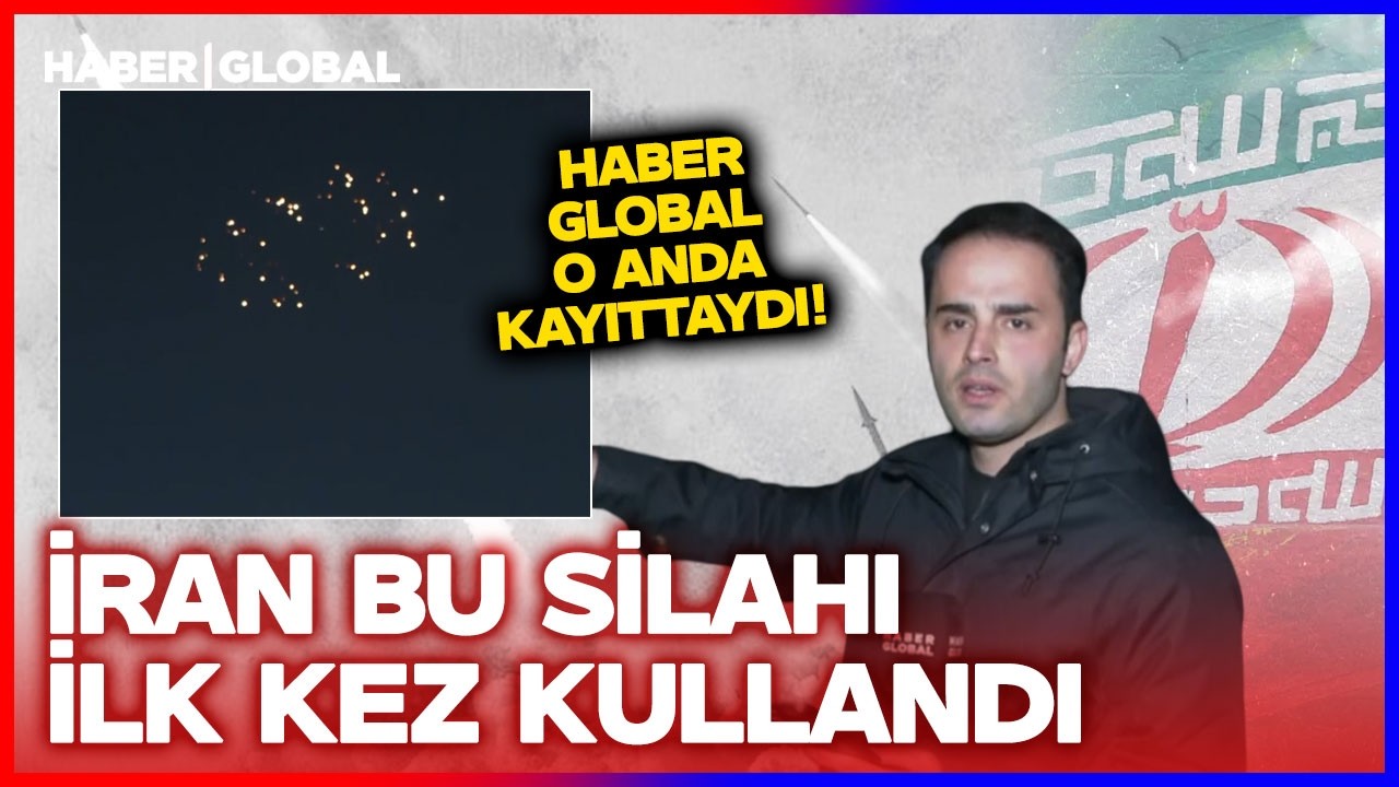 İran Bu Silahı İsrail'e Karşı İlk Kez Kullandı! Haber Global O Saldırıyı Görüntüledi