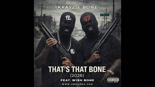 Krayzie Bone - That's That Bone Ft. Wish Bone (2026) #ubmurdatv #remix #rap #krayziebone