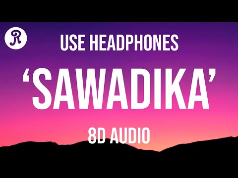 LISA - SaWaDiKa (8D AUDIO)