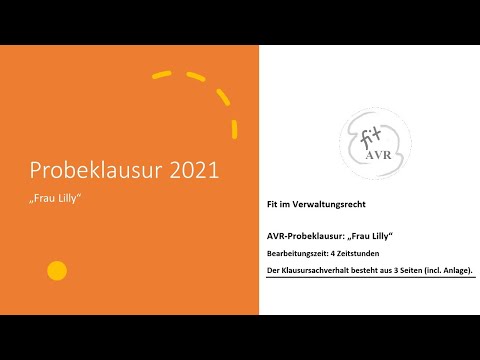 AVR Probeklausur 2021: Frau Lilly (Prof. Dr. Thorsten Attendorn, HSPV NRW)