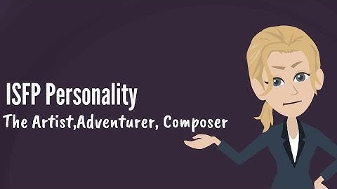 ISFP Personality Type Explained (MBTI) - Portrait, Traits