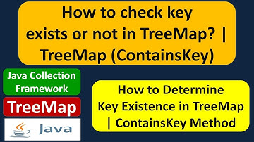 How to check key exists or not in TreeMap? | TreeMap (ContainsKey)
