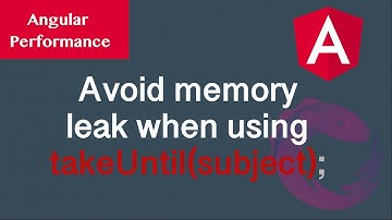RxJS: Why takeUntil(subject) often leads to memory leaks and how to fix it.