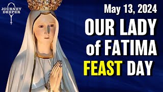 Feast of Our Lady of Fatima Prayers 💙 May 13, 2024