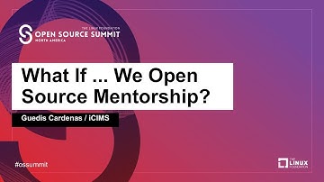 What If ... We Open Source Mentorship? - Guedis Cardenas, Chief