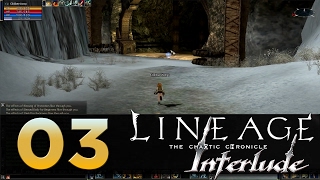 Lineage 2: Interlude - Episode 03 - Abandoned Mine
